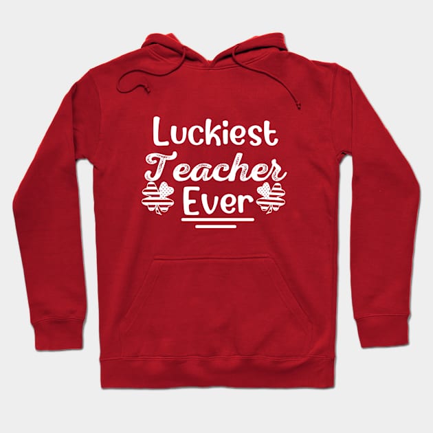 Luckiest Teacher Ever Hoodie by adil shop